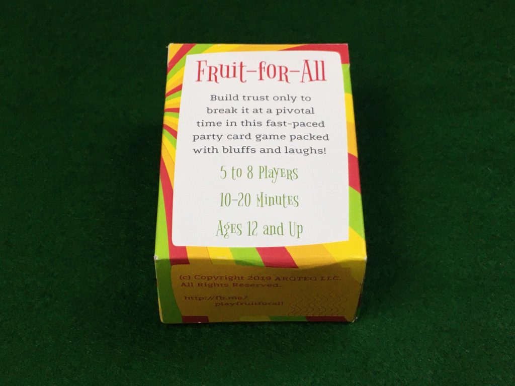 fruit for all box back: build trust only to break it at a pivotal time in this fast-paced party card game packed with bluffs and laughs! 5 to 8 players, 10-20 minutes, ages 12 and up